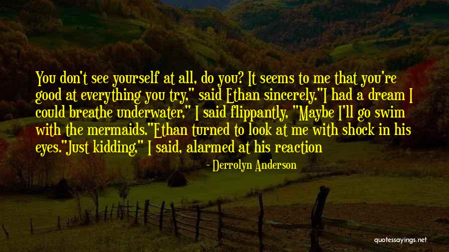 You Do It To Yourself Quotes By Derrolyn Anderson You Do It To Yourself Quotes By Derrolyn Anderson