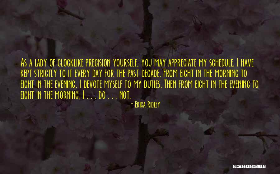 You Do It To Yourself Quotes By Erica Ridley You Do It To Yourself Quotes By Erica Ridley