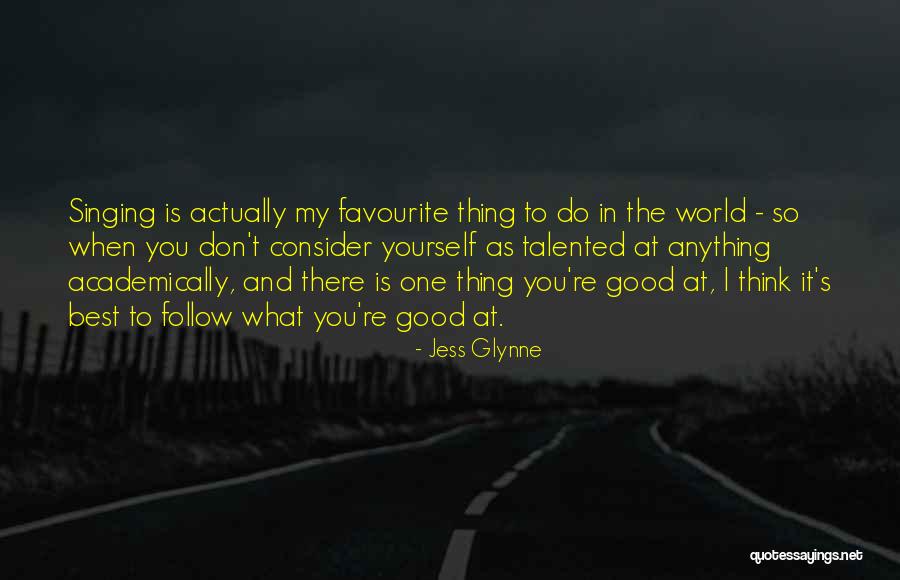 You Do It To Yourself Quotes By Jess Glynne You Do It To Yourself Quotes By Jess Glynne