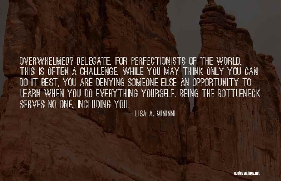 You Do It To Yourself Quotes By Lisa A. Mininni You Do It To Yourself Quotes By Lisa A. Mininni