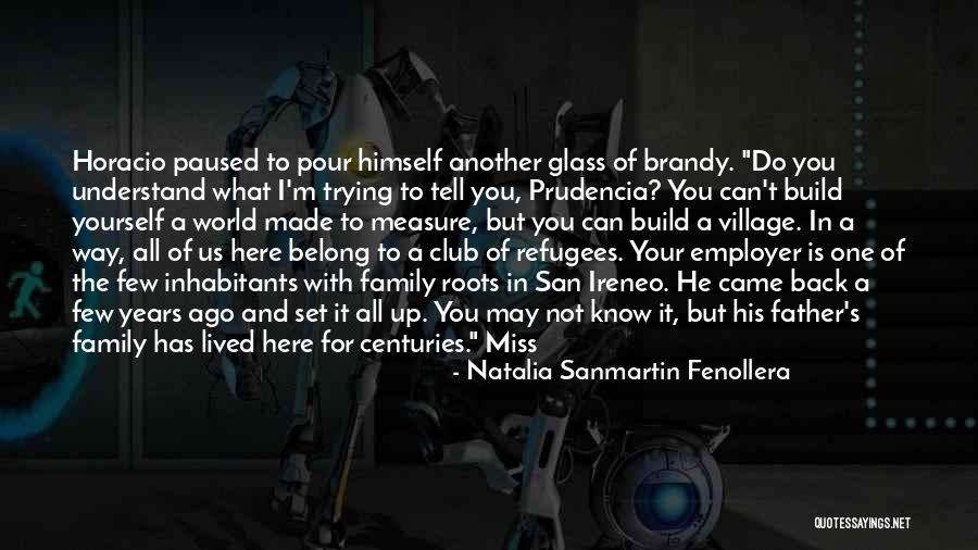 You Do It To Yourself Quotes By Natalia Sanmartin Fenollera You Do It To Yourself Quotes By Natalia Sanmartin Fenollera