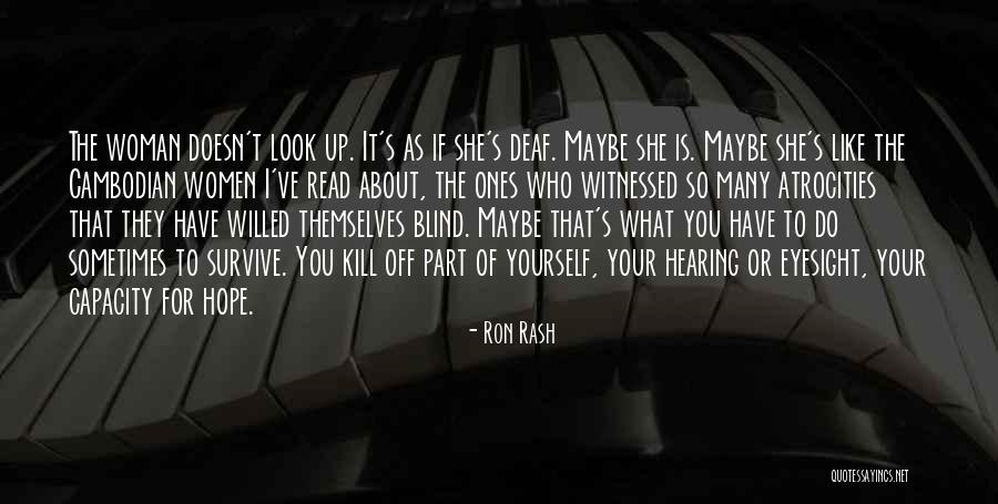 You Do It To Yourself Quotes By Ron Rash You Do It To Yourself Quotes By Ron Rash