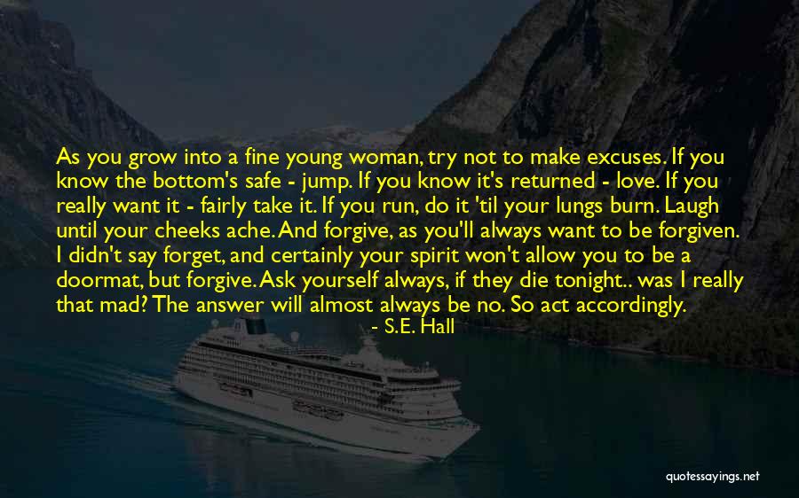 You Do It To Yourself Quotes By S.E. Hall You Do It To Yourself Quotes By S.E. Hall