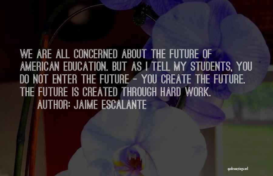 You Do The Math Quotes By Jaime Escalante