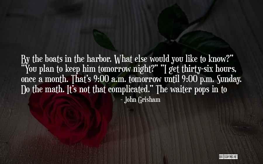 You Do The Math Quotes By John Grisham