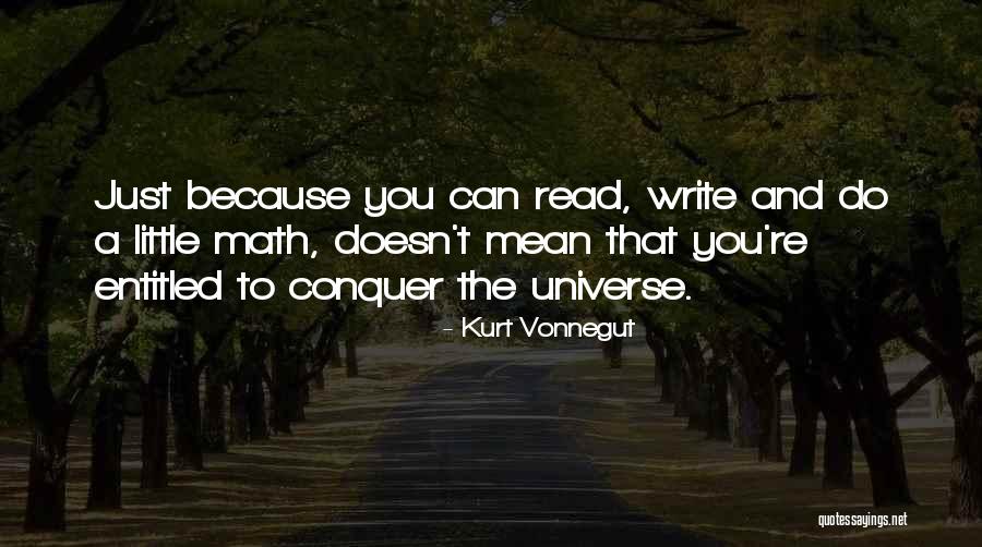 You Do The Math Quotes By Kurt Vonnegut