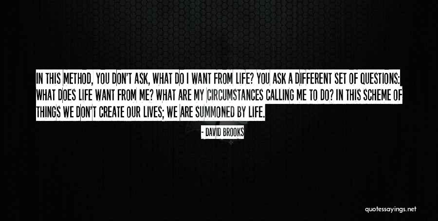 You Do What You Want Quotes By David Brooks You Do What You Want Quotes By David Brooks