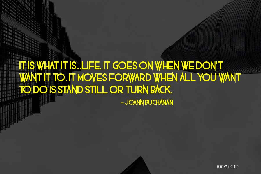 You Do What You Want Quotes By Joann Buchanan You Do What You Want Quotes By Joann Buchanan
