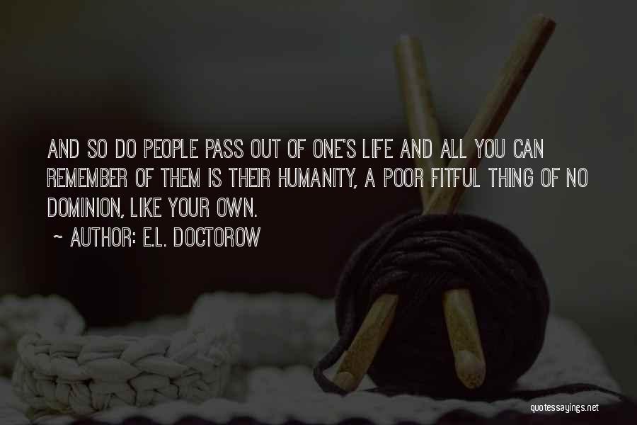 You Do Your Own Thing Quotes By E.L. Doctorow