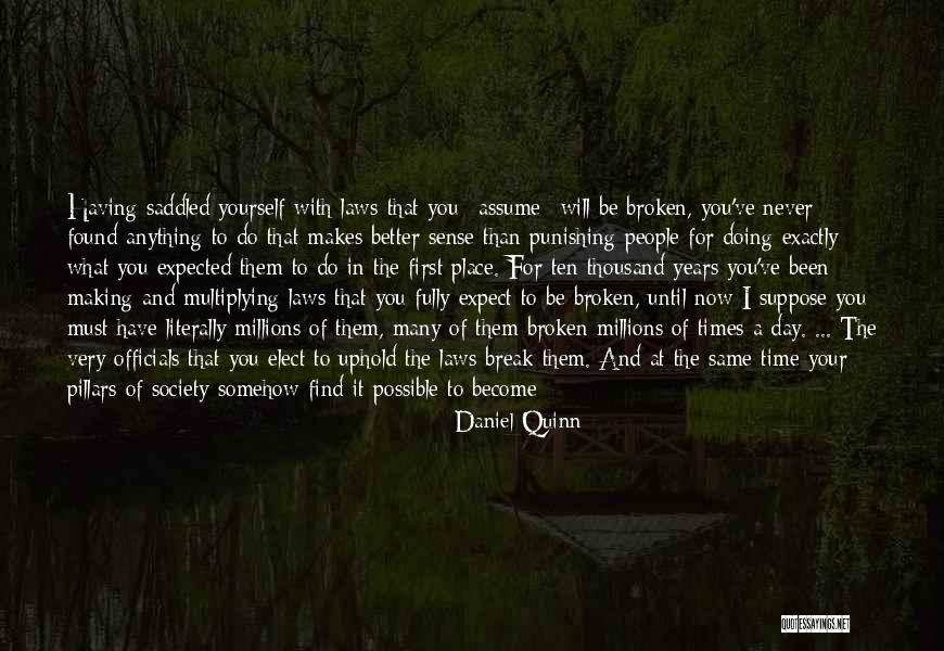 You Doing Anything For Them Quotes By Daniel Quinn You Doing Anything For Them Quotes By Daniel Quinn