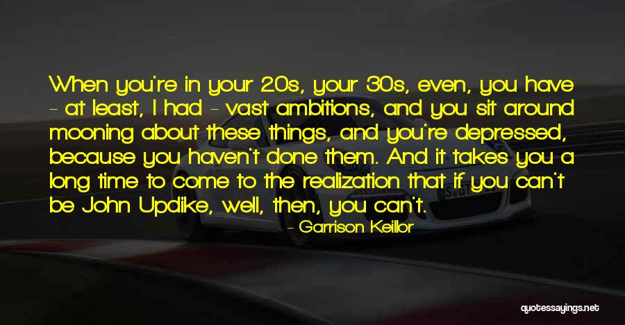 You Don 27t Like Me Quotes By Garrison Keillor You Don 27t Like Me Quotes By Garrison Keillor