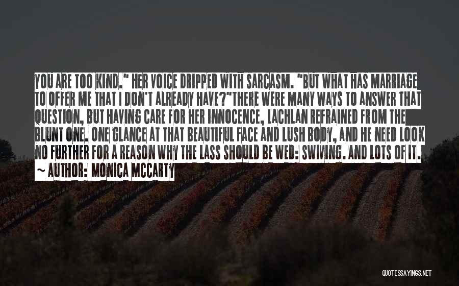 You Don Care Me Quotes By Monica McCarty