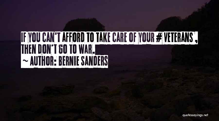 You Don Care Quotes By Bernie Sanders