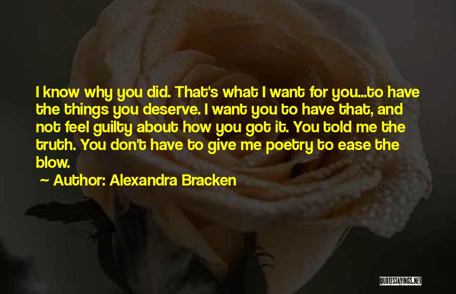 You Don Deserve Me Quotes By Alexandra Bracken