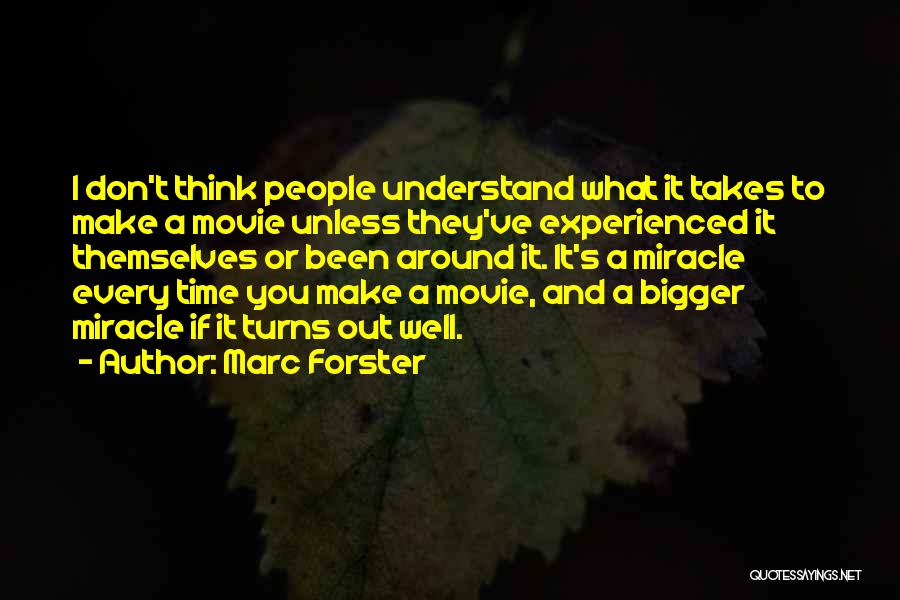 You Don Understand Movie Quotes By Marc Forster