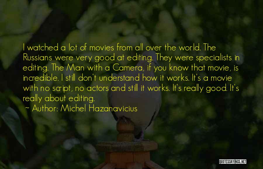 You Don Understand Movie Quotes By Michel Hazanavicius