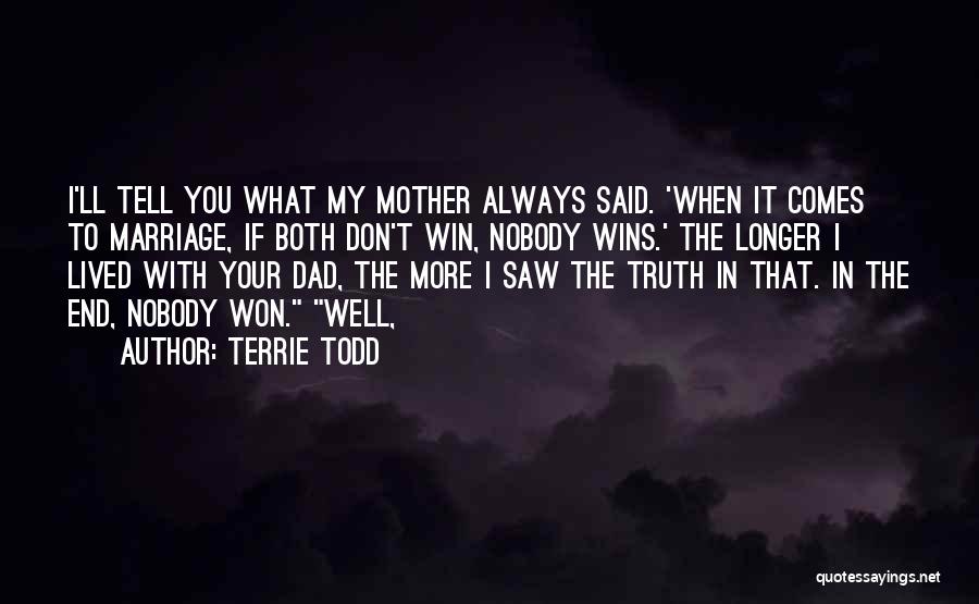 You Don't Always Win Quotes By Terrie Todd