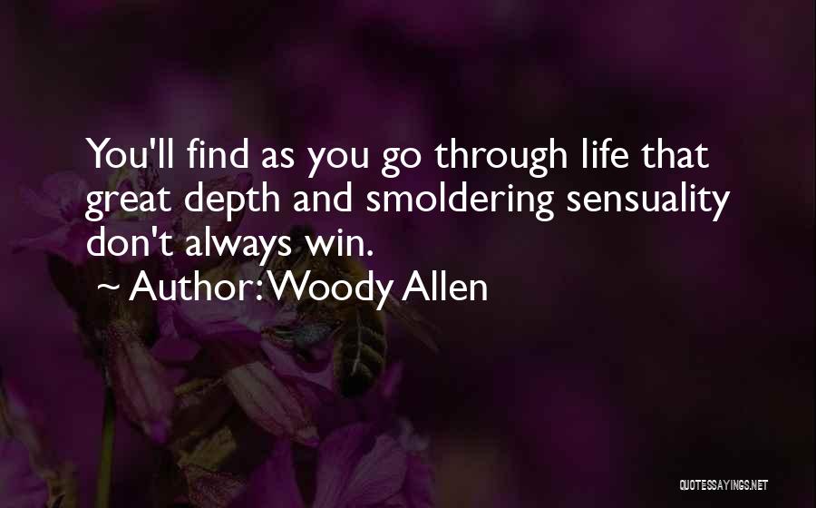 You Don't Always Win Quotes By Woody Allen