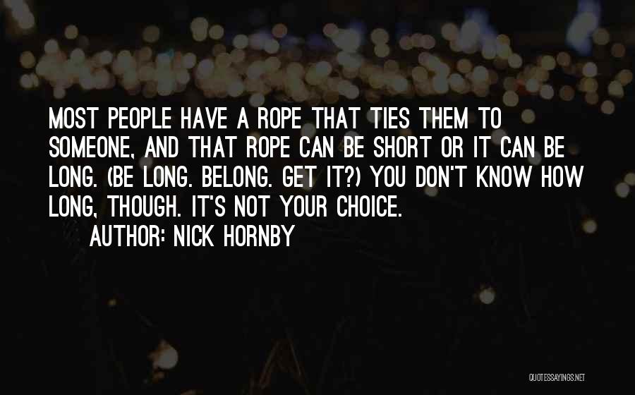 You Don't Belong Quotes By Nick Hornby