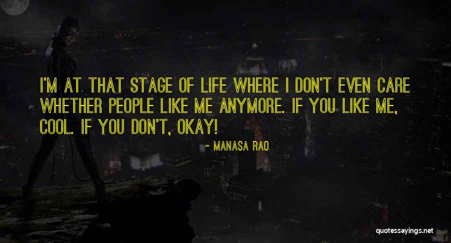 You Don't Care Anymore Quotes By Manasa Rao You Don't Care Anymore Quotes By Manasa Rao