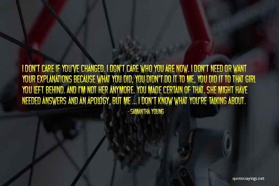 You Don't Care Anymore Quotes By Samantha Young You Don't Care Anymore Quotes By Samantha Young