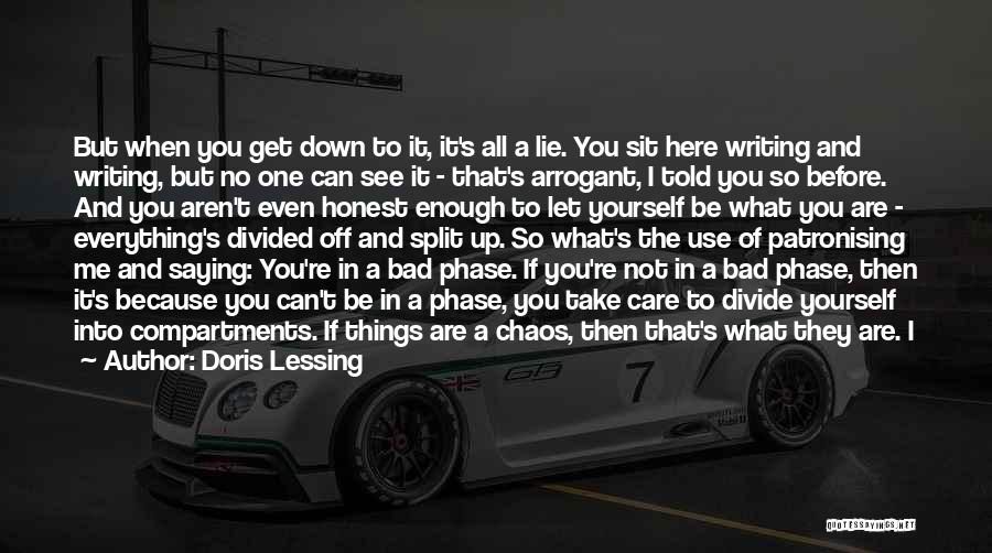 You Don't Care At All Quotes By Doris Lessing