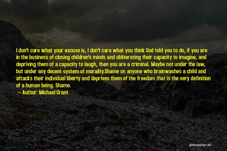 You Don't Care But I Do Quotes By Michael Grant