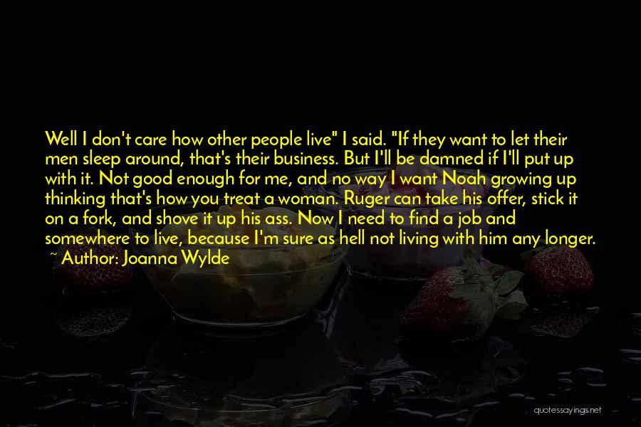You Don't Care Enough Quotes By Joanna Wylde