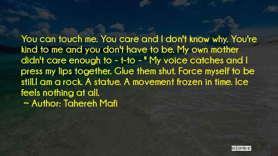 You Don't Care Enough Quotes By Tahereh Mafi