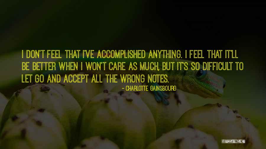 You Don't Care Why Should I Quotes By Charlotte Gainsbourg You Don't Care Why Should I Quotes By Charlotte Gainsbourg