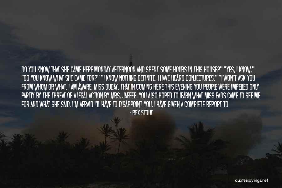 You Don't Care Why Should I Quotes By Rex Stout You Don't Care Why Should I Quotes By Rex Stout