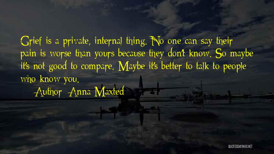 You Don't Compare Quotes By Anna Maxted