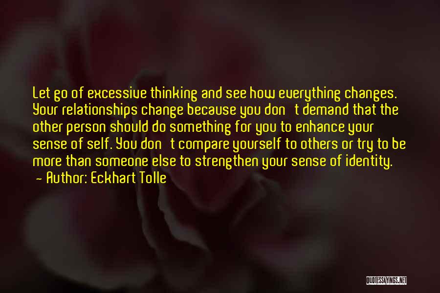 You Don't Compare Quotes By Eckhart Tolle