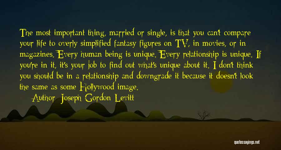 You Don't Compare Quotes By Joseph Gordon-Levitt