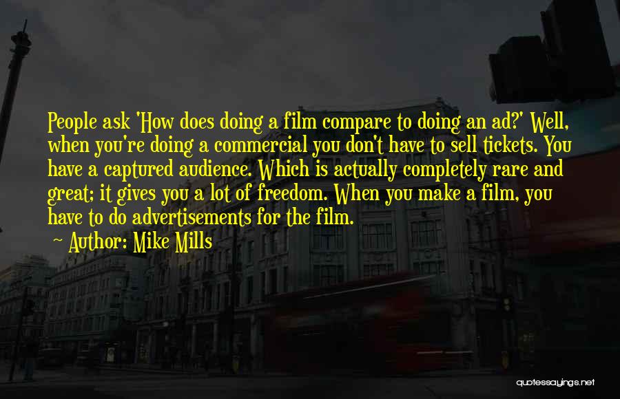 You Don't Compare Quotes By Mike Mills