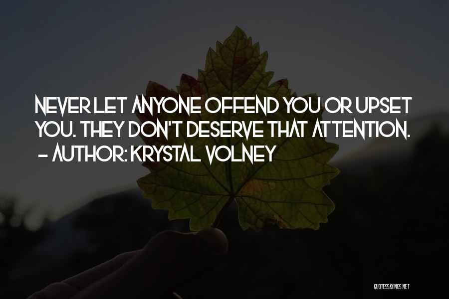 You Don't Deserve Anyone Quotes By Krystal Volney