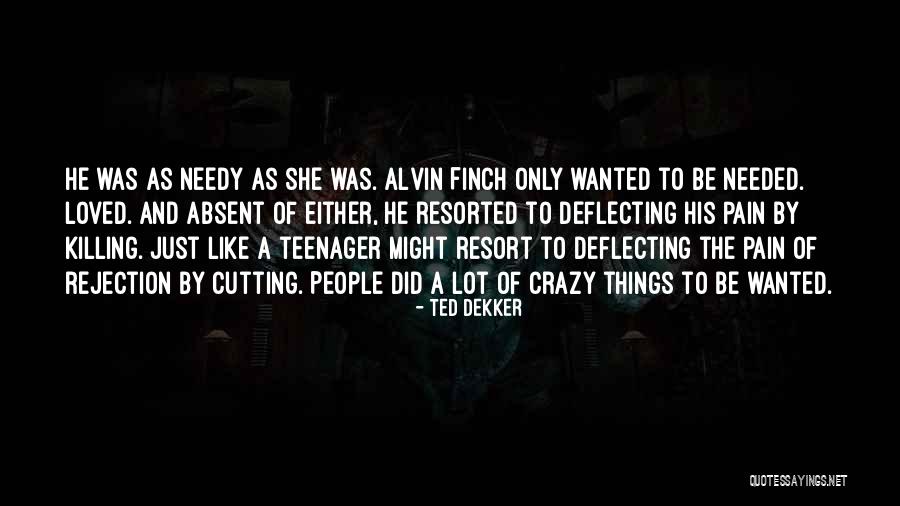 You Don't Deserve Me Picture Quotes By Ted Dekker You Don't Deserve Me Picture Quotes By Ted Dekker