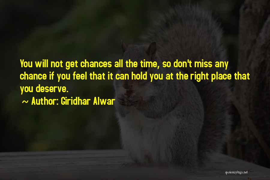 You Don't Deserve My Time Quotes By Giridhar Alwar