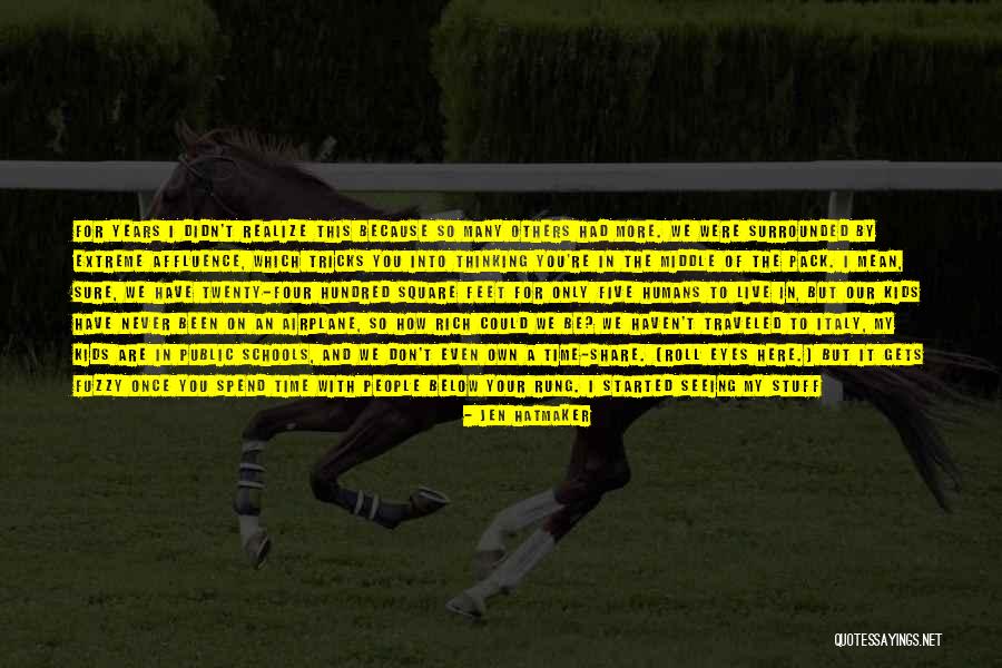 You Don't Even Realize Quotes By Jen Hatmaker You Don't Even Realize Quotes By Jen Hatmaker
