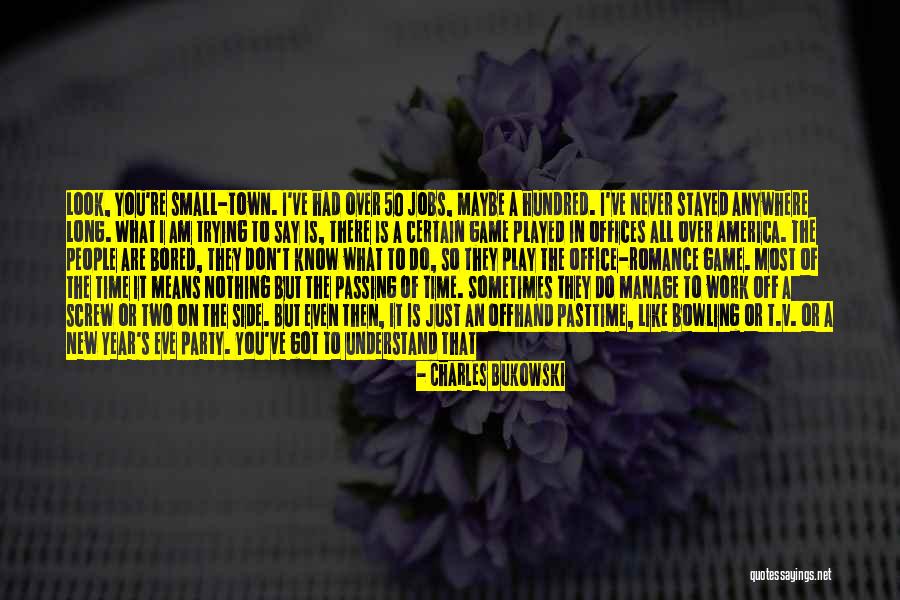 You Don't Even Understand Quotes By Charles Bukowski You Don't Even Understand Quotes By Charles Bukowski