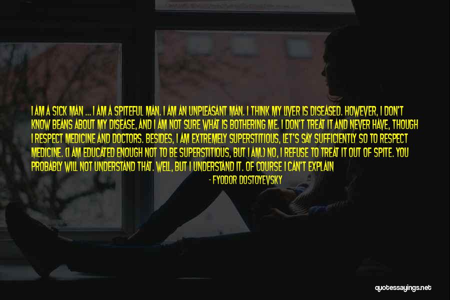 You Don't Even Understand Quotes By Fyodor Dostoyevsky You Don't Even Understand Quotes By Fyodor Dostoyevsky