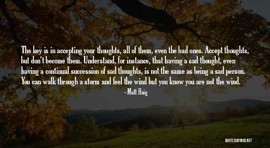 You Don't Even Understand Quotes By Matt Haig You Don't Even Understand Quotes By Matt Haig