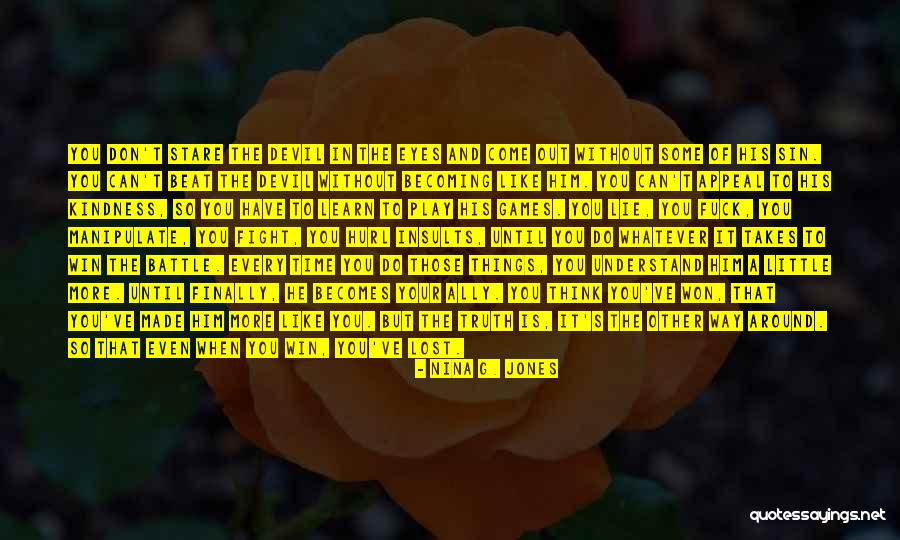 You Don't Even Understand Quotes By Nina G. Jones You Don't Even Understand Quotes By Nina G. Jones