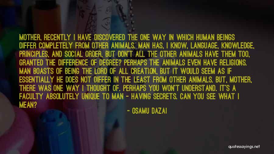 You Don't Even Understand Quotes By Osamu Dazai You Don't Even Understand Quotes By Osamu Dazai