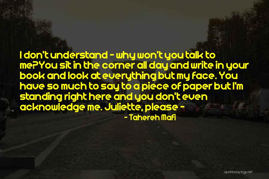 You Don't Even Understand Quotes By Tahereh Mafi You Don't Even Understand Quotes By Tahereh Mafi