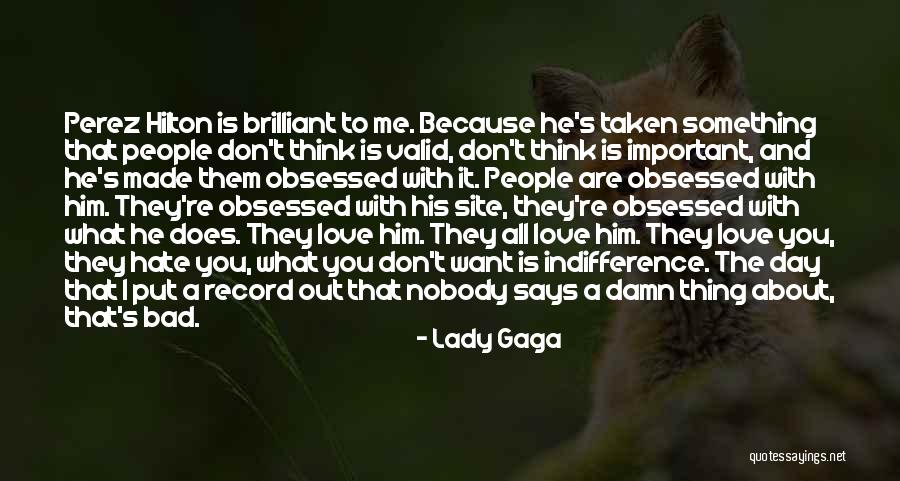 You Don't Hate Me Quotes By Lady Gaga