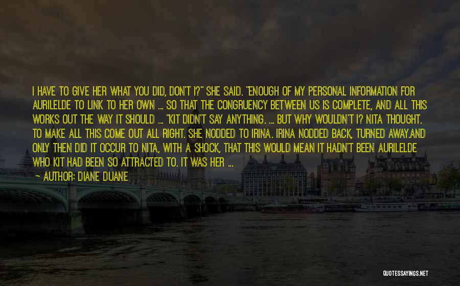 You Don't Have My Back Quotes By Diane Duane