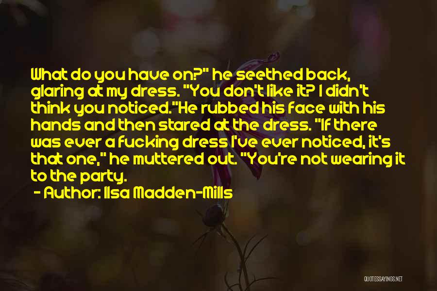 You Don't Have My Back Quotes By Ilsa Madden-Mills