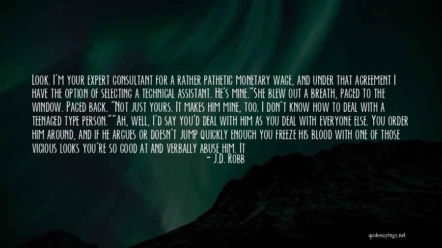 You Don't Have My Back Quotes By J.D. Robb You Don't Have My Back Quotes By J.D. Robb