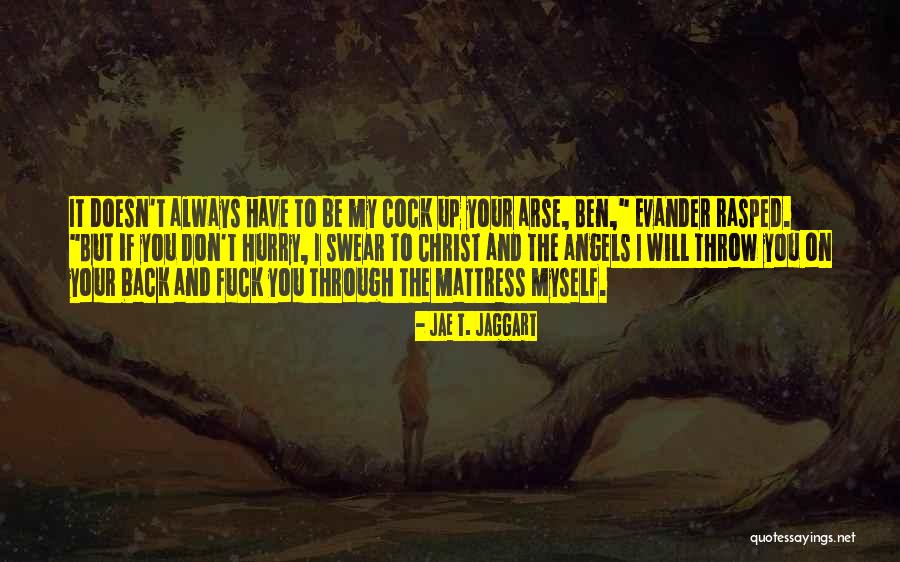 You Don't Have My Back Quotes By Jae T. Jaggart You Don't Have My Back Quotes By Jae T. Jaggart